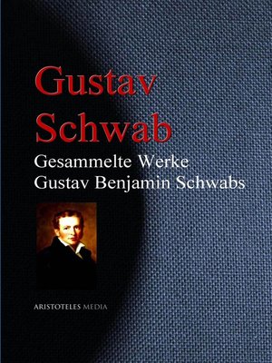 cover image of Gesammelte Werke Gustav Benjamin Schwabs